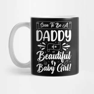 Vintage Soon-to-Be Daddy of a Beautiful Baby Girl T-Shirt | Funny New Dad Gift Mug